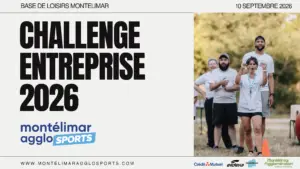 Challenge entreprise Montélimar 2026 avec activités sportives et équipes d’entreprises en compétition